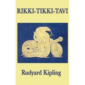 Rikki-Tikki-Tavi -- Rudyard Kipling